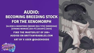 Audio: Becoming Breeding Stock For The Xenomorph (Part 1 of 2)